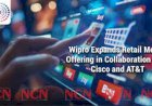 Wipro Expands Retail Media Offering in Collaboration with Cisco and AT&T