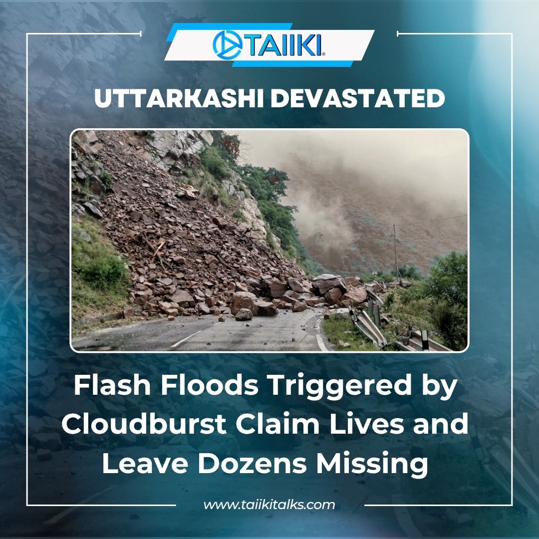 Uttarkashi Devastated by Sudden Cloudburst: Flash Floods Cause Widespread Damage