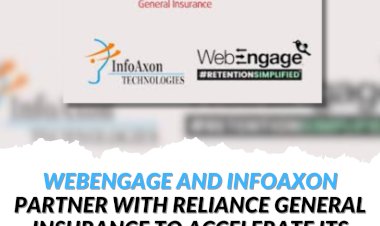 WebEngage and InfoAxon partner with Reliance General Insurance to accelerate its digital journey