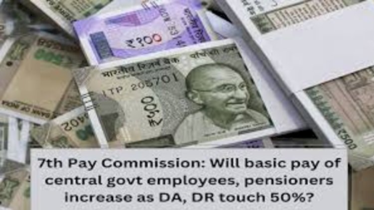 DA Hike: Will Basic Pay of Central Govt Employees and Pensioners Increase?