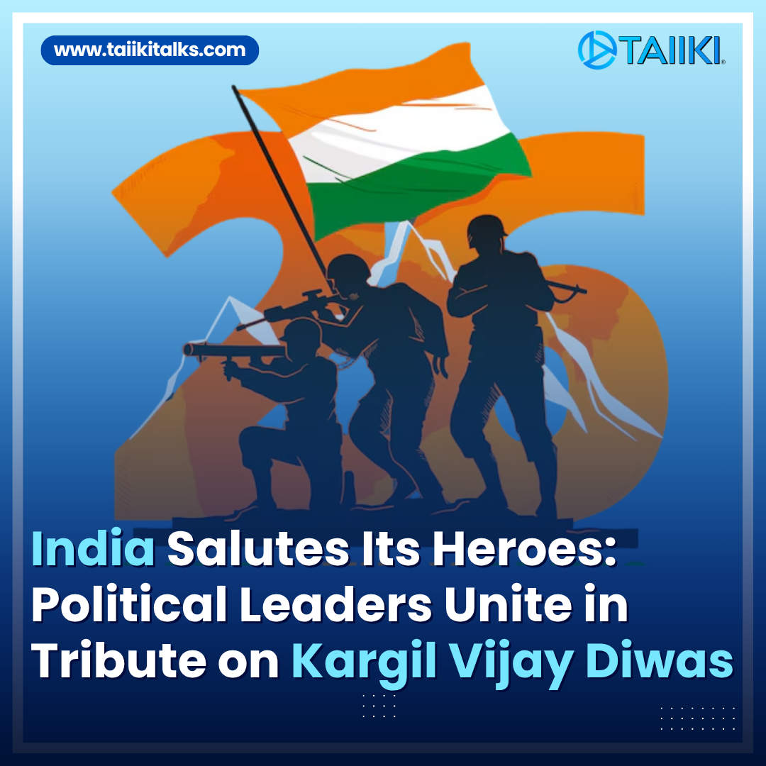 Kargil Vijay Diwas: Political Leaders Unite to Honor the Nation’s Brave Warriors