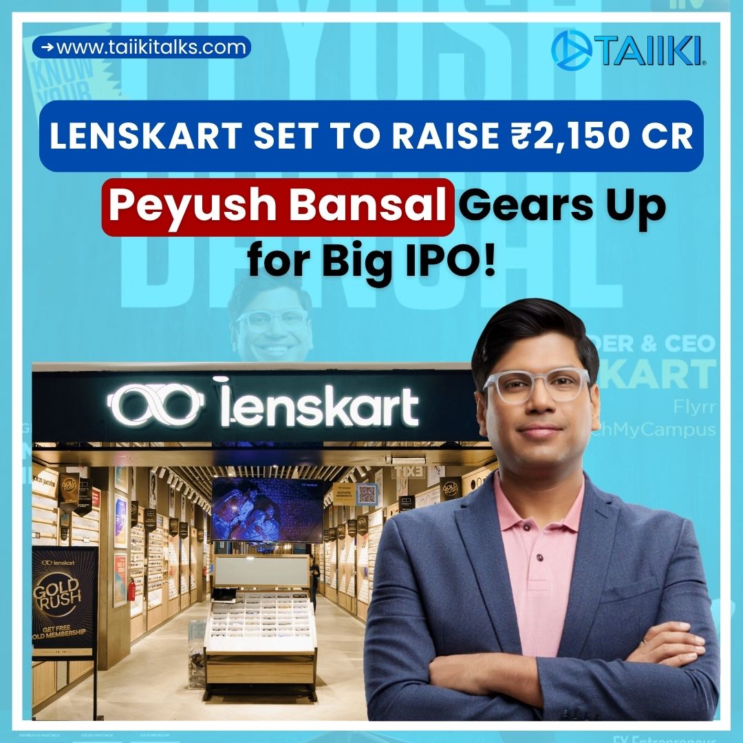 Lenskart’s ₹2,150 Cr IPO Gets the Green Light: Peyush Bansal Bets Bigger Than Ever